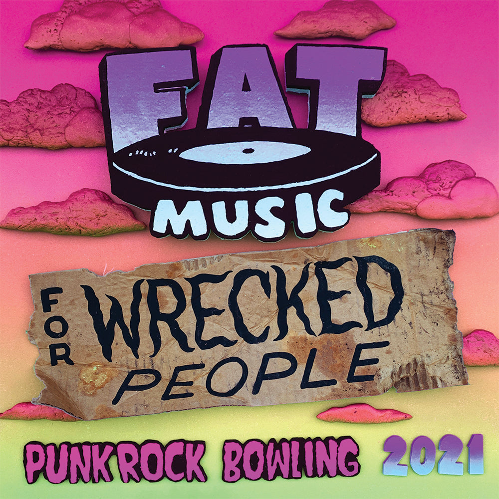 Fat Music For Wrecked People: Punk Rock Bowling 2021