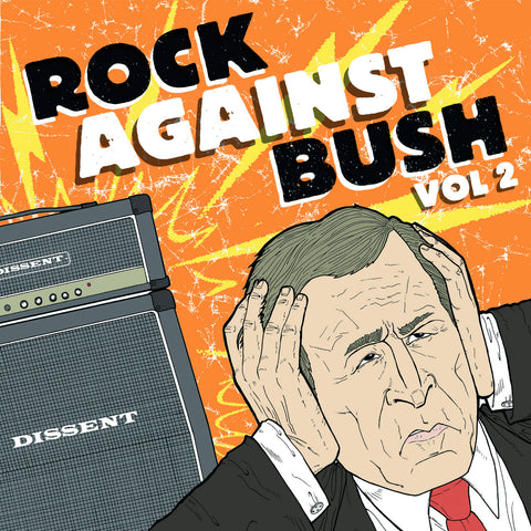 Rock Against Bush Vol. 2